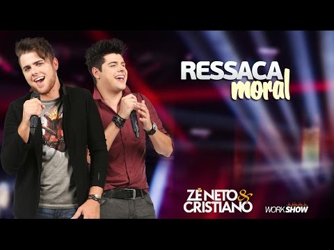 Zé Neto e Cristiano - Ressaca Moral