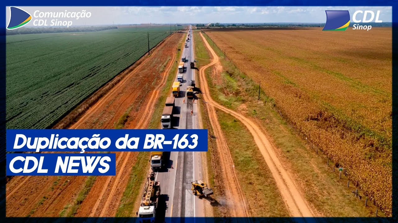 CDL NEWS DA SEMANA 01.07.2024 - RESUMO BR 163