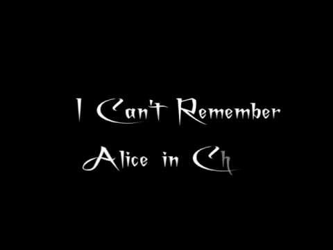 Alice in Chains - I Can't Remember - Lyrics