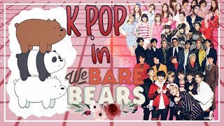We Bare Bears | All KPOP References video