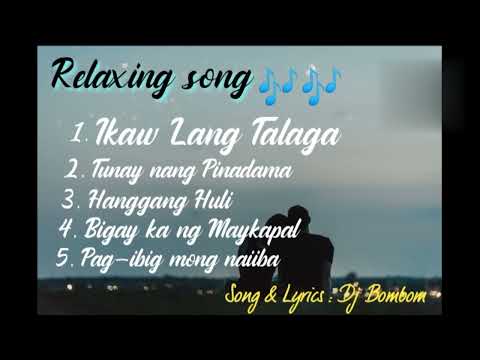 Most Relaxing Songs🎶❤️ Ikaw lang Talaga Song & Lyrics - Dj Bombom