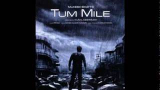 tum mile - javed ali full song 2009