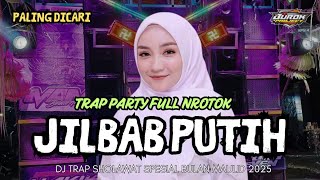 Download lagu DJ TRAP PARTY JILBAB PUTIH LAMBANG KESUCIAN # NROTOK BASS PALING  DICARI mp3