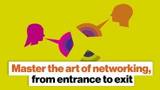 Master the art of networking, from entrance to exit | Michelle Tillis Lederman