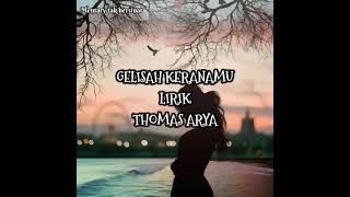 Download lagu Gelisah keranamu ~ Vocal Thomas arya ( Liryk video HD ) mp3 Download lagu Gelisah keranamu ~ Vocal Thomas arya ( Liryk video HD ) mp3