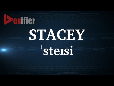 English Pronunciation of Stacey - Voxifier.com