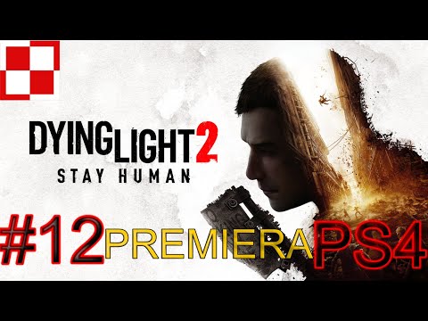 Dying Light 2 Stay Human PL odc 12 #12  -  Wieża ciśnień |  Gameplay po polsku
