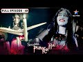 Ssshhhh Phir Koi Hai Deewar FULL Episode श्श्श्श् फिर कोई है