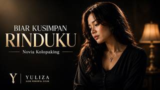 Download lagu BIAR KUSIMPAN RINDUKU - Novia Kolopaking | Untuk Rindu yang Tak Pernah Pergi mp3 Download lagu BIAR KUSIMPAN RINDUKU - Novia Kolopaking | Untuk Rindu yang Tak Pernah Pergi mp3