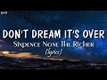 Download Lagu Don't Dream It's Over lyrics - Sixpence None The Richer Mp3 Free