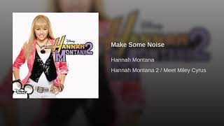 Hannah Montana 2 / Meet Miley Cyrus - Make Some Noise