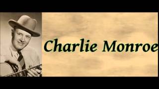 Down In The Willow Garden - Charlie Monroe