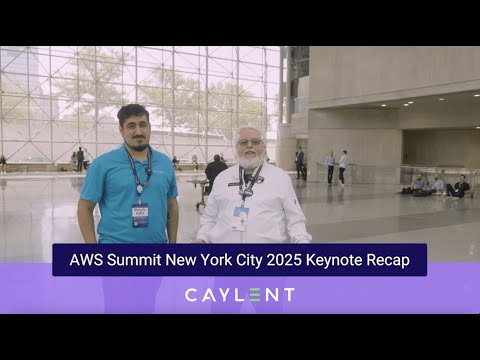 AWS Summit New York City 2025 Keynote Recap │Caylent