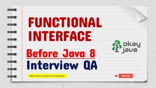 Functional Interface prior to Java 8 | okay java | Java 8 Functional Interface | Function interface