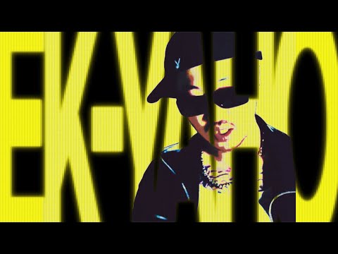 EK - YAHO [Official Video]