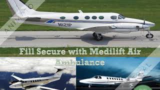 Cost-Effective and most Trusted Air Ambulance Service in Delhi by Medilift