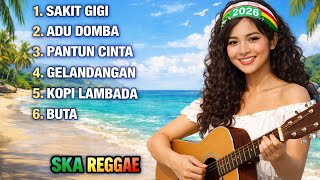 Download lagu KUMPULAN LAGU SKA REGGAE TERBAIK 2026 | Sakit Gigi, Adu Domba, Pantun Cinta & Lainnya mp3 Download lagu KUMPULAN LAGU SKA REGGAE TERBAIK 2026 | Sakit Gigi, Adu Domba, Pantun Cinta & Lainnya mp3