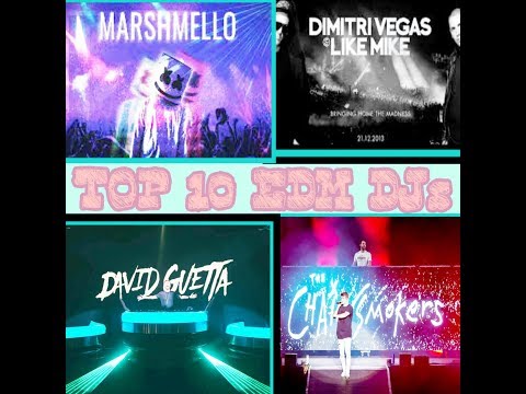 TOP 10 EDM DJs in The world 2018