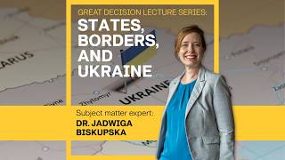 Great Decisions 2026 - Nations, Neighbors, Borders: The Long Road to Contemporary Ukraine