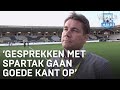Huiberts: 'Gesprekken met Spartak over Til gaan de goede kant op' | VERONICA INSIDE