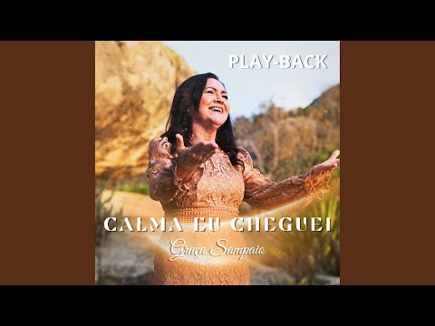 Calma Eu Cheguei (Playback)