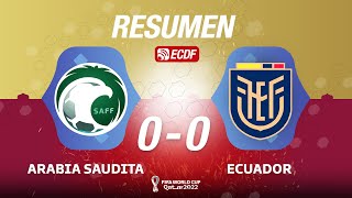 RESUMEN: ARABIA SAUDITA 0-0 ECUADOR - AMISTOSO MUNDIALISTA