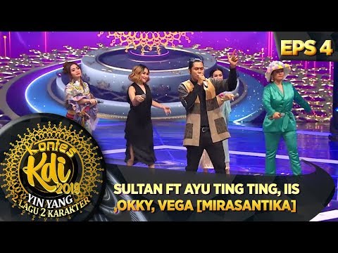KOMPAK! Sultan Ft Ayu Ting Ting, Iis Dahlia, Okky, Vega [MIRASANTIKA] - Kontes KDI Eps 4 (12/8)