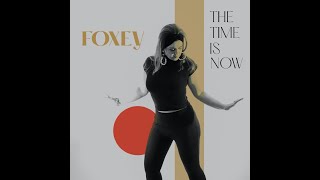 FoXey - The Time is Now
