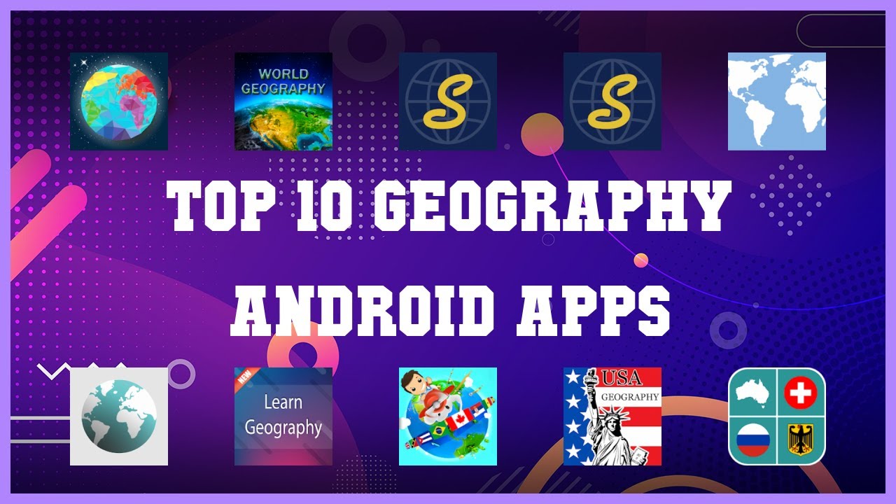 Top 10 Geography Android App | Review
