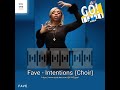 Fave - Intentions (Choir Version)
