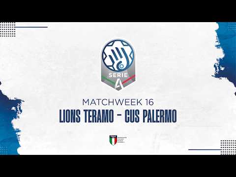 Play Serie A Silver [16^] | LIONS TERAMO - CUS PALERMO