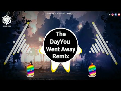 The Day You Went Away (Funky House Remix Tiktok 2022) 抖音 Hot Trend Tiktok
