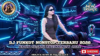 Download lagu DJ FUNKOT NONSTOP TERBARU 2026 | DJ KASIH SEJATI RHEINA NEW 2026 mp3