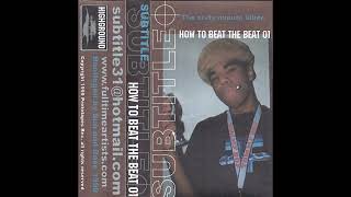 Subtitle - How 2 Beat The Beat 01 (Full Album)