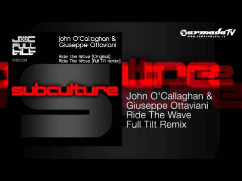 John O'Callaghan & Giuseppe Ottaviani - Ride The Wave (Full Tilt Remix)