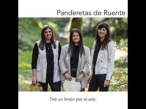 Pandereteras de Ruente - Tiré un limón por el aire