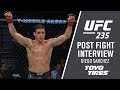 UFC 235: Diego Sanchez - "I Was Relaxed Out There"