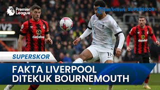Fakta Liverpool Dilibas Bournemouth Salah Gagal Penalti, Gol Gakpo Dianulir, Tim Juru Kunci Sakti