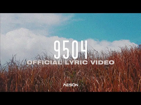 AESON - 9504 (OFFICIAL LYRIC VIDEO)
