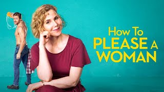 How to Please a Woman (2022) Video