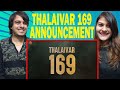 Thalaivar169 Announcement | Superstar Rajinikanth | Sun Pictures | Nelson | Anirudh