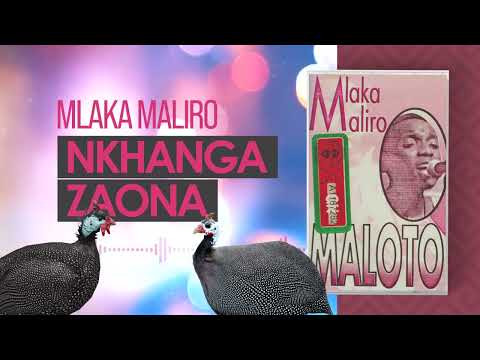 Mlaka Maliro - Nkhanga Zaona