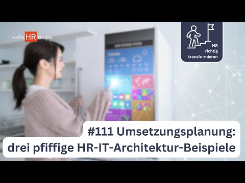 111 Phase III: HR-IT verstehen: Workday, SAP und LOGA im Überblick
