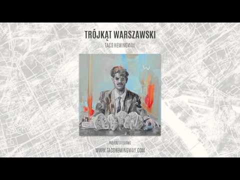 Taco Hemingway - "Trójkąt" (Trójkąt warszawski)