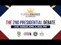 PiliPinas Debates 2022 The Turning Point 2nd Presidential Debate April 3 2022