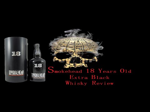 A Review on Smokehead 18 Year Old Extra Black