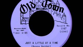 Rosco Gordon - Just A Little At A Time