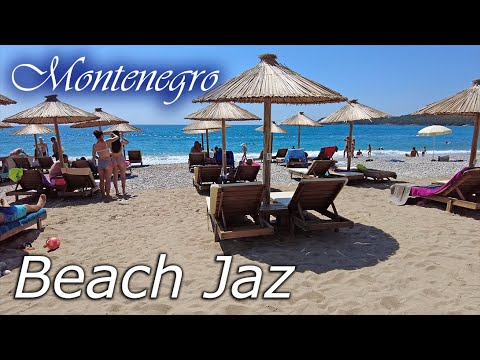 Beach Jaz, Budva, Montenegro, 🌡T+35C°  - Virtual travel - Walking Tour
