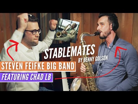 Stablemates // Steven Feifke feat. Chad LB [BIG BAND VERSION]