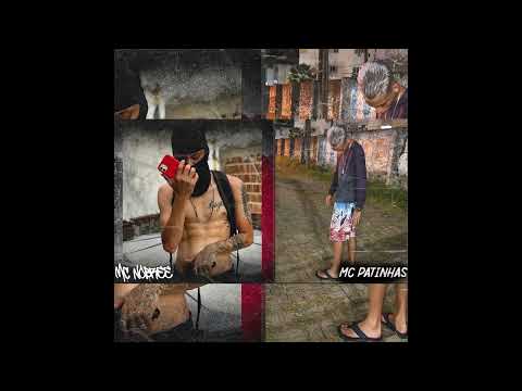 La Chica - Mc patinhas & Mc Nobree